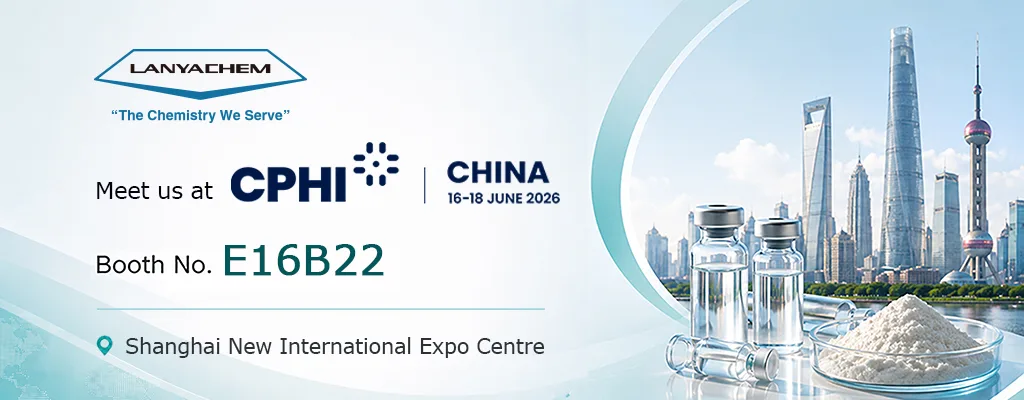 LANYACHEM to Exhibit at CPHI Shanghai 2026 in Shanghai